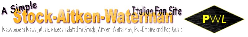 Stock Aitken Waterman - A Simple Stock Aitken Waterman Italian Fan Site (& Kylie Minogue)