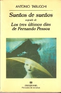 Sueños de Sueños & Los tres últimos días de Fernando Pessoa