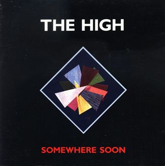 [The+High+-+Somewhere+Soon.jpg]