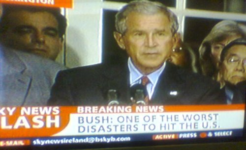 [Bush-caption-on-Sky-News-flash-claiming-BUSH-ONE-OF-THE-WORST-DISASTERS-TO-HIT-THE-US-ANON.jpg]