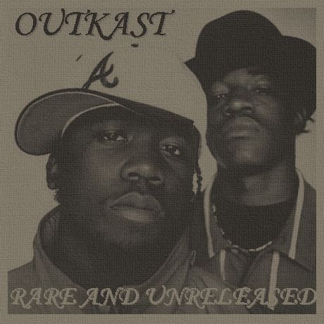 [OUTKAST+RARE+AND+UNRELEASED.jpg]