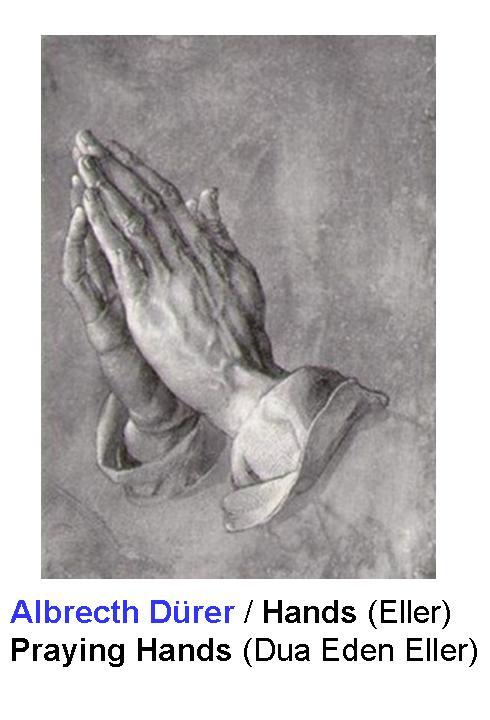 [Albrecth+Dürer+-Hands(Eller)-15.O8.2OO7+Burhan+GÖRKEN'den...jpg]