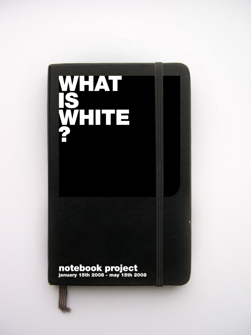 [2_Notebook+WHAT+IS+WHITE.jpg]