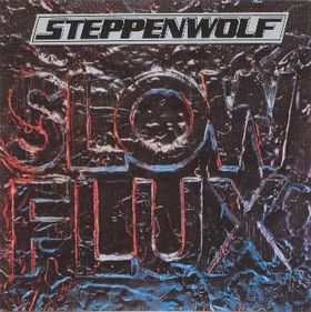 [Steppenwolf+-+Slow+Flux.jpg]