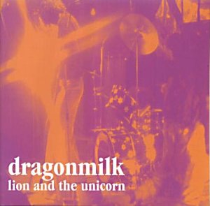 [Dragonmilk+-+1973+-+Lion+And+The+Unicorn.jpg]