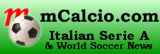 mCalcio.com - Italian Serie A & World Soccer News