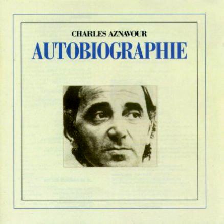 [Charles_Aznavour_-_Autobiographie_-_front.jpg]