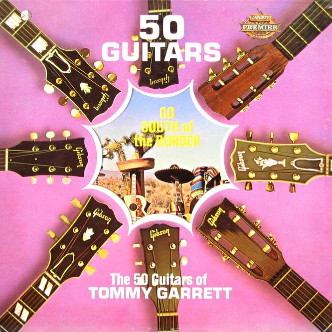 [Tommy+Garrett+-+50+Guitars+Go+South+Of+The+Border+-+frente.JPG]