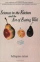 Science in the Kitchen and the Art of Eating Well by Pelligrino Artusi