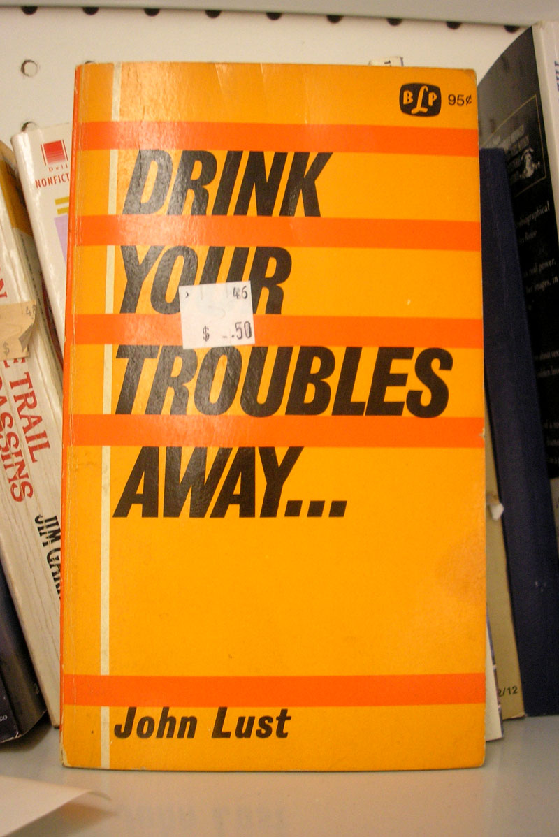 [book-+drink+troubles+away+-small.JPG]