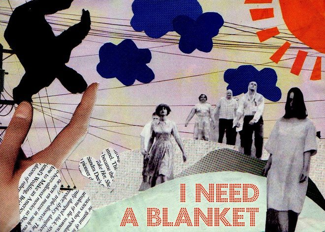 I Need a blanket