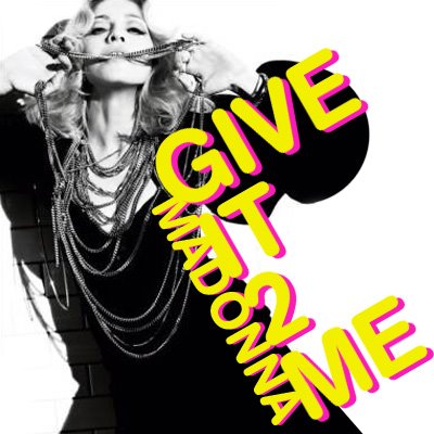 [Madonna+-+Give+It+2+Me.jpg]