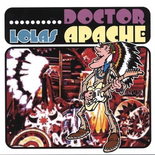 [Lolas+-+Doctor+Apache+-+2006.jpg]