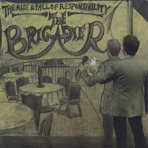 [The+Brigadier+-+The+Rise+and+Fall+of+Responsibility+-+2008.jpg]