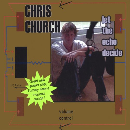[Chris+Church+-+Let+The+Echo+Decide+-+2004.jpg]
