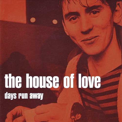 [The+House+Of+Love+-+Days+Run+Away+-+2005.jpg]