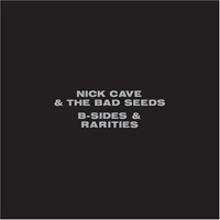 [Nick+Cave+&+the+Bad+Seeds+-+B-Sides+&+Rarities.jpg]