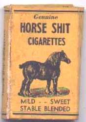 [horse+shit+cigarettes.jpg]