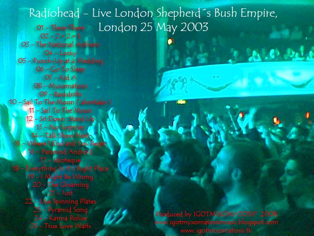 [Radiohead+-+Live+London+Shepherd´s+Bush+Empire,+London+25+May+2003+-+Back.jpg]