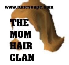The Mom Hair Clan-RuneScape Division