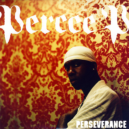[Percee+P+–+Perseverance.jpg]