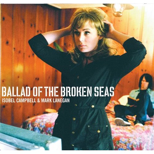 [Isobel+Campbell+&+Mark+Lanegan+-+Ballad+of+the+Broken+Seas+(2006).jpg]