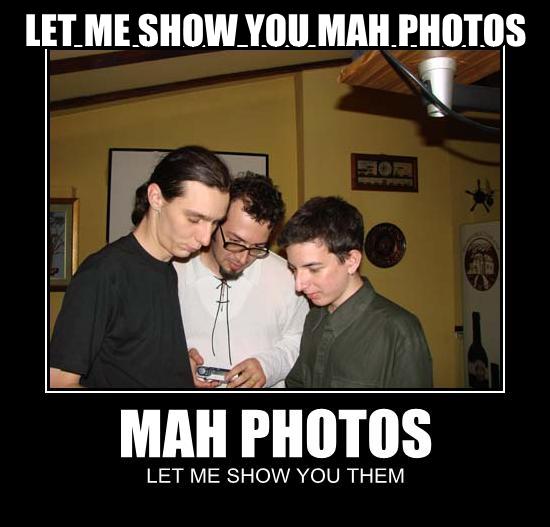 [let-me-show-you-mah-photos.jpg]