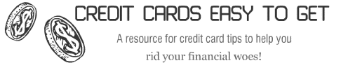 Credit Cards Easy To Get