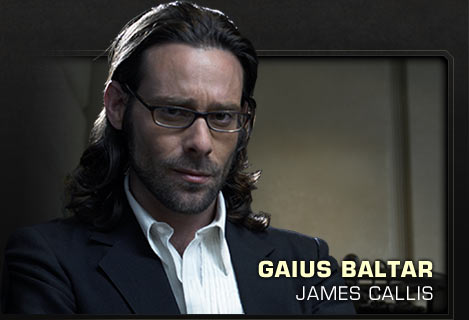Battlestar Galactica - James Callis as Gaius Baltar