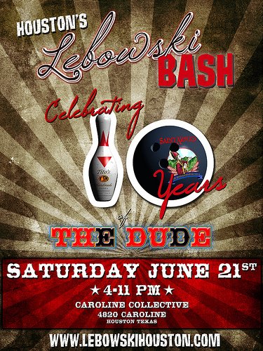 Houston's Lebowski Bash Poster - Celebrating 10 Years of the Dude
