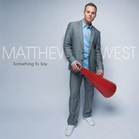 [Matthew+West+-+Something.jpg]