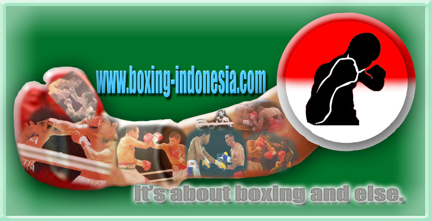 Boxing Indonesia: who's next? Boxing is Tinju in Indonesian.