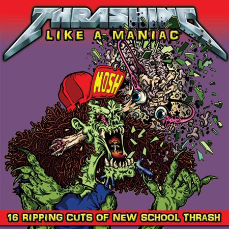 Thrashing Like A Maniac - CD Review