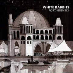 White Rabbits - Fort Nightly CD Review