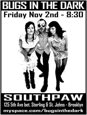 Bugs In The Dark Are Playing Southpaw on Friday, November 2nd