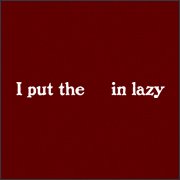 [lazy+t.jpg]