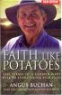 Faith Like Potatoes by Angus Buchan and Jan Greenough