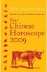 Your Chinese Horoscope 2009 