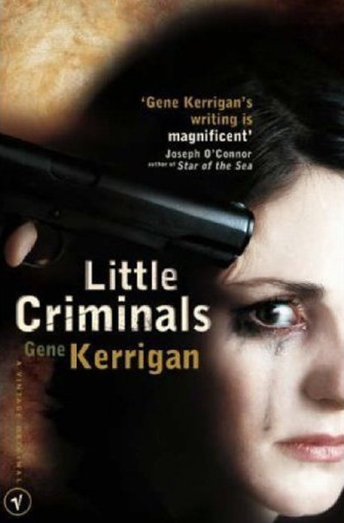 [Little+Criminals,+Gene+Kerrigan.jpg]