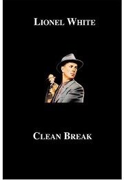 [Clean+Break,+Lionel+White.jpg]