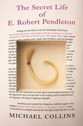 [The+Secret+Life+of+E.+Robert+Pendleton,+Michael+Collins.jpg]