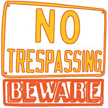 No TRESPASSING...