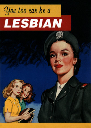 [8231you-too-can-be-a-lesbian-posters.jpg]