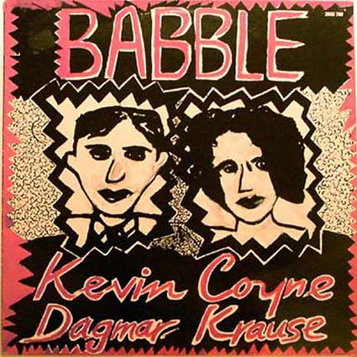[Kevin+Coyne+&+Dagmar+Krause+-+Babble+(Front).jpg]