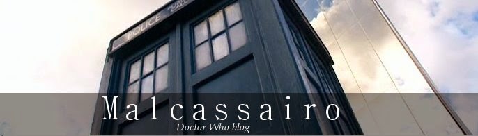 Malcassairo - Doctor Who blog