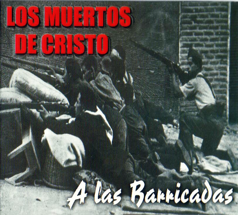 [Los+Muertos+de+Cristo+-+A+las+barricadas.jpg]