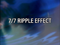 [7-7_-_Ripple_Effect_-_001.png]