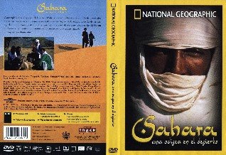 [Caratula.DVD.Sahara.Una.odisea.en.el.desierto.National.Geographic.by.SDG.jpg]