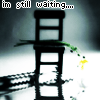 [Still+Waiting]