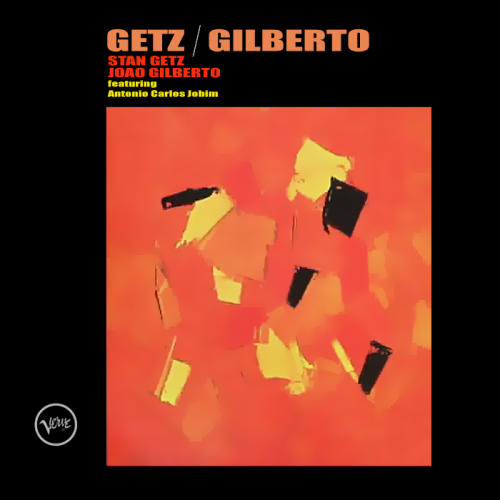 [02+Getz+Gilberto.jpg]